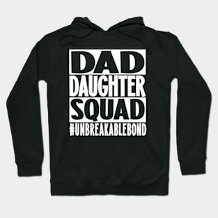 Dad daughter squad Hoodie